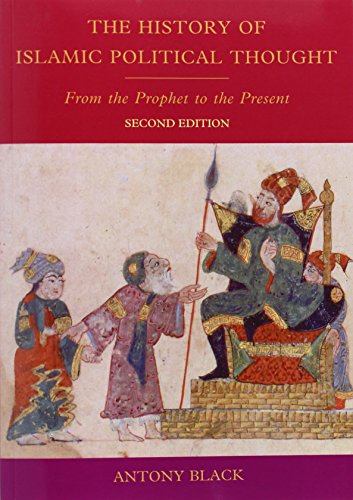 Stock image for The History of Islamic Political Thought, Second Edition: From the Prophet to the Present for sale by GF Books, Inc.