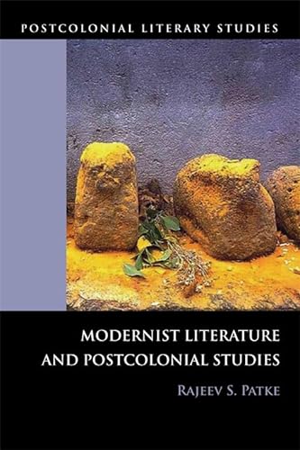 Stock image for Modernist Literature and Postcolonial Studies (Postcolonial Literary Studies) for sale by Midtown Scholar Bookstore