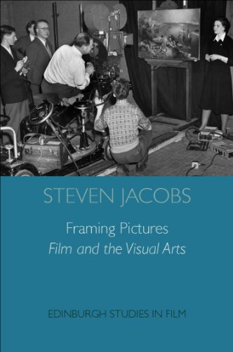 9780748640171: Framing Pictures: Film and the Visual Arts (Edinburgh Studies in Film)