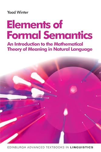 Image d'archives pour Elements of Formal Semantics: An Introduction to the Mathematical Theory of Meaning in Natural Language mis en vente par ThriftBooks-Dallas