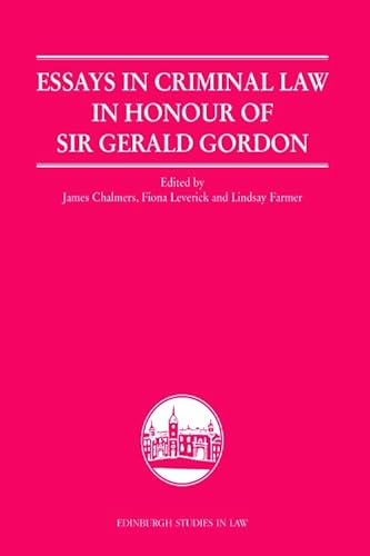 9780748640706: Essays in Criminal Law in Honour of Sir Gerald Gordon (Edinburgh Studies in Law)