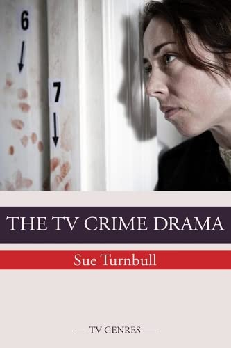 Imagen de archivo de The Crime Drama: The TV Crime Drama (TV Genres) a la venta por Goodwill