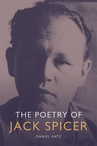 9780748640980: The Poetry of Jack Spicer