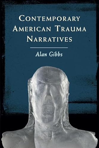 9780748641147: Contemporary American Trauma Narratives