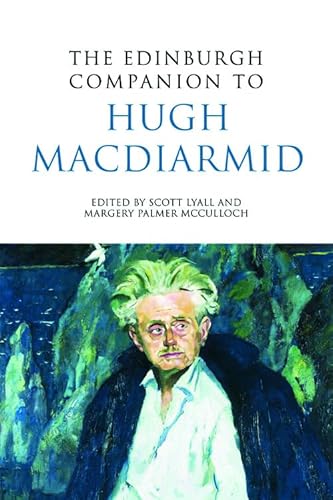 Beispielbild fr The Edinburgh Companion to Hugh MacDiarmid (Edinburgh Companions to Scottish Literature) zum Verkauf von Reuseabook