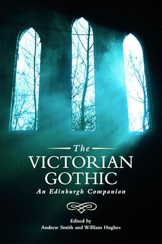 9780748642496: The Victorian Gothic: An Edinburgh Companion