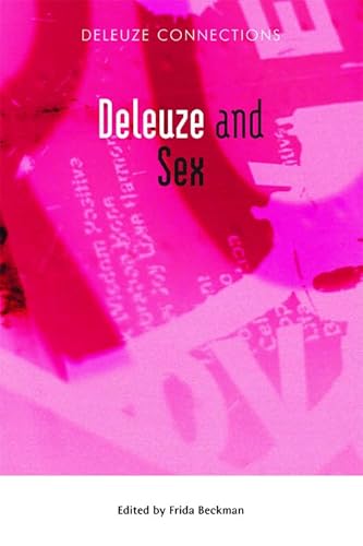 9780748642601: Deleuze and Sex (Deleuze Connections)