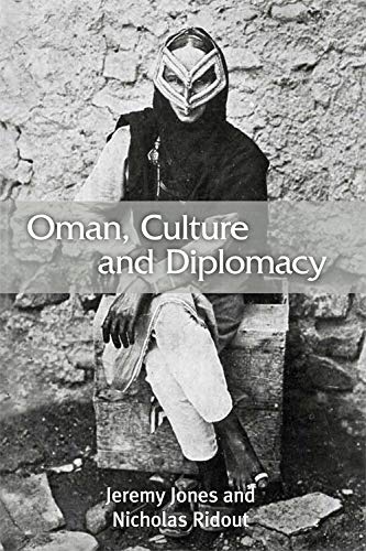 9780748642953: Oman, Culture and Diplomacy: Culture and Diplomacy