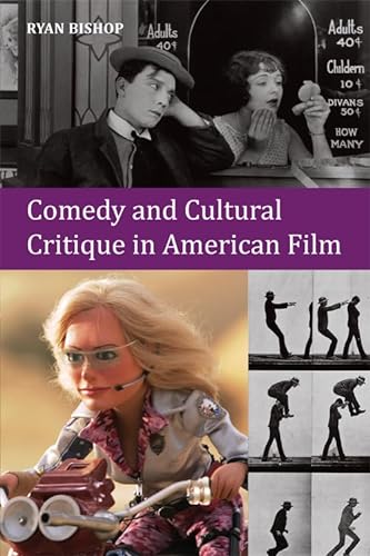 Comedy and Cultural Critique in American Film (9780748643073) by Bishop, Ryan