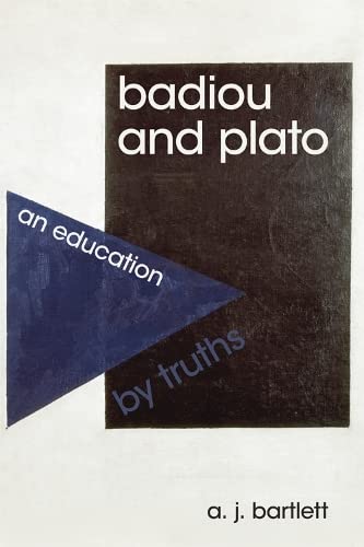 Stock image for Badiou and Plato: An Education by Truths for sale by Midtown Scholar Bookstore