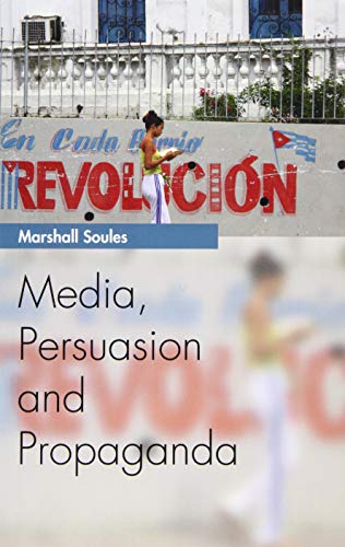 9780748644155: Media, Persuasion and Propaganda (Media Topics)