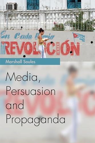 9780748644162: Media, Persuasion and Propaganda