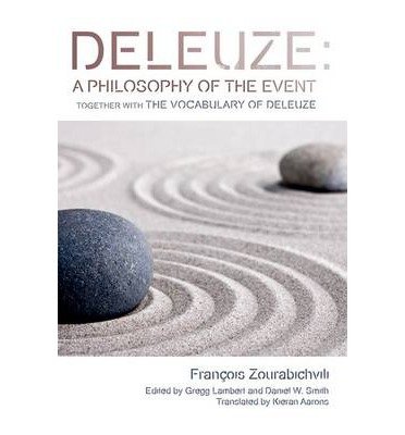 9780748645633: Deleuze: A Philosophy of the Event : Together with, The Vocabulary of Deleuze