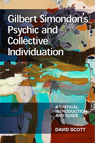 9780748654499: Gilbert Simondon's Psychic and Collective Individuation: A Critical Introduction and Guide (Critical Introductions and Guides)