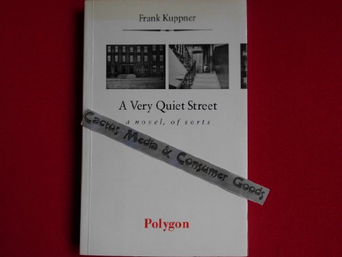 Imagen de archivo de A Very Quiet Street: A Novel of Sorts (Fiction series) a la venta por WorldofBooks
