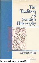 Stock image for The Tradition of Scottish Philosophy: A New Perspective on the Enlightenment for sale by HPB-Ruby