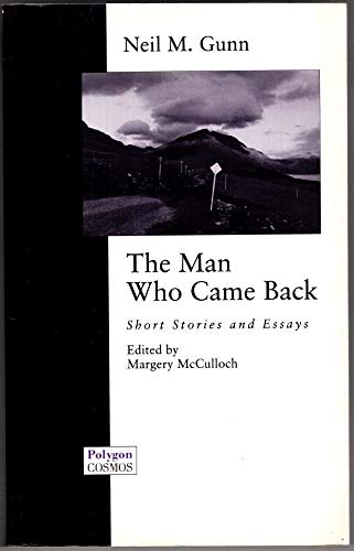 Imagen de archivo de The Man Who Came Back: Short Stories and Essay a la venta por WorldofBooks
