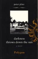 9780748661176: Darkness Throws Down the Sun (Fiction series)
