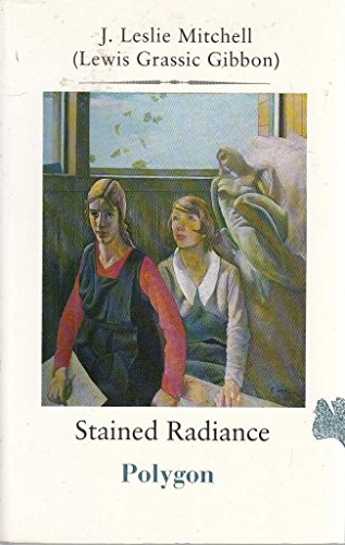 9780748661411: Stained Radiance: A Fictionist's Prelude