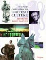 9780748661480: The New Companion to Scottish Culture (General Series)