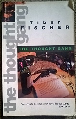 9780748661602: The Thought Gang (Fiction series)