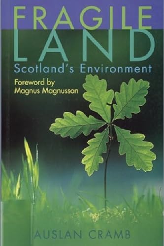 9780748662289: Fragile Land: Scotland's Environment