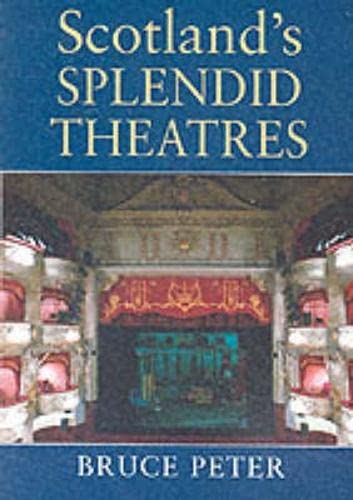 Beispielbild fr Scotland's Splendid Theatres zum Verkauf von WorldofBooks