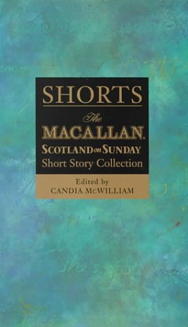 Stock image for Shorts II: The Macallan/Scotland on Sunday Short Story Collection for sale by ThriftBooks-Dallas