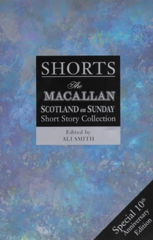 Stock image for Shorts III: The Macallan/Scotland on Sunday Short Story Collection for sale by ThriftBooks-Dallas
