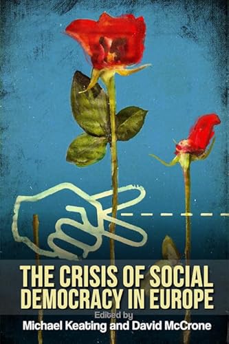 Stock image for The Crisis of Social Democracy in Europe for sale by AwesomeBooks
