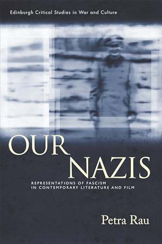 Beispielbild fr Our Nazis Representations of Fascism in Contemporary Literature and Film zum Verkauf von TextbookRush