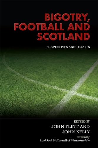 Stock image for Bigotry, Football and Scotland for sale by WorldofBooks