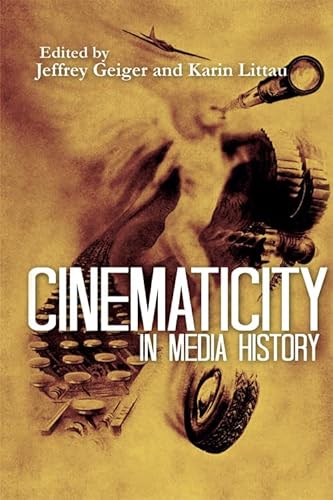 Beispielbild fr Cinematicity in Media History zum Verkauf von HALCYON BOOKS