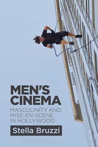 Beispielbild fr Men's Cinema: Masculinity and Mise-en-scene in Hollywood zum Verkauf von WorldofBooks