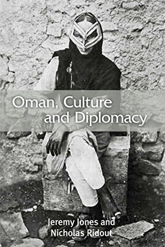 Stock image for Oman, Culture and Diplomacy for sale by WorldofBooks