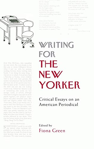 9780748682492: Writing for The New Yorker: Critical Essays on an American Periodical