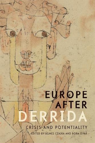 9780748683369: Europe After Derrida: Crisis and Potentiality