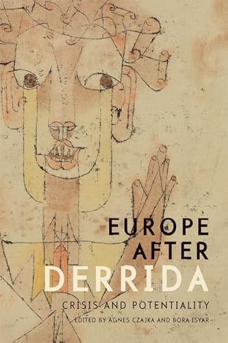 9780748683369: Europe after Derrida: Crisis and Potentiality
