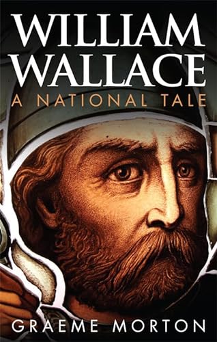 9780748685394: William Wallace: A National Tale
