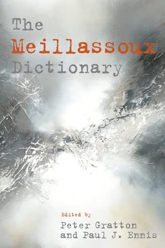 Stock image for The Meillassoux Dictionary (Philosophical Dictionaries) for sale by HPB Inc.