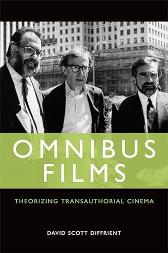 9780748695652: Omnibus Films: Theorizing Transauthorial Cinema