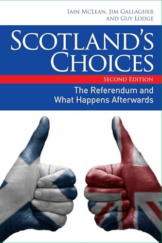 Beispielbild fr Scotland's Choices: The Referendum and What Happens Afterwards zum Verkauf von AwesomeBooks