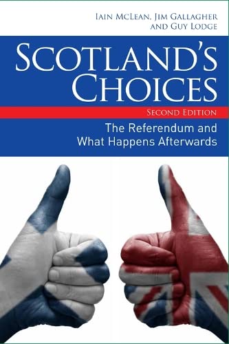 Stock image for Scotland's Choices: The Referendum and What Happens Afterwards for sale by AwesomeBooks