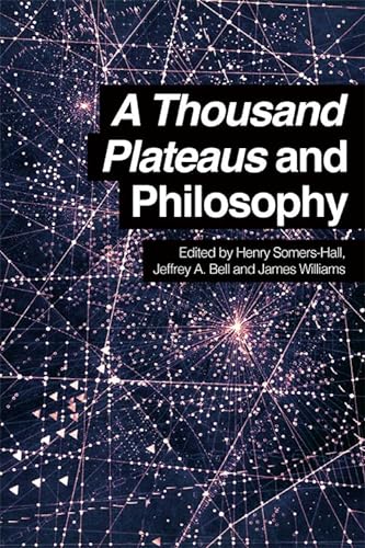 9780748697267: A Thousand Plateaus and Philosophy