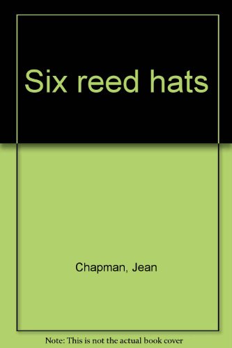 9780748700165: Six reed hats