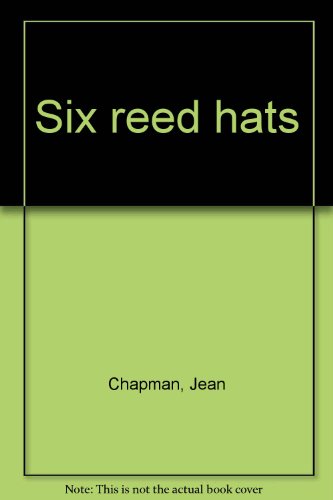 Stock image for Six Reed Hats for sale by Merandja Books