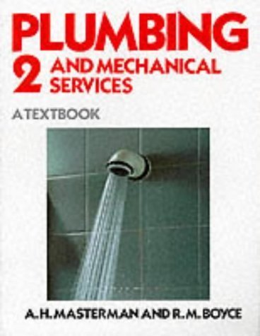 Imagen de archivo de Plumbing and Mechanical Service Book 2: A Textbook: Bk. 2 (Plumbing and Mechanical Services) a la venta por Greener Books