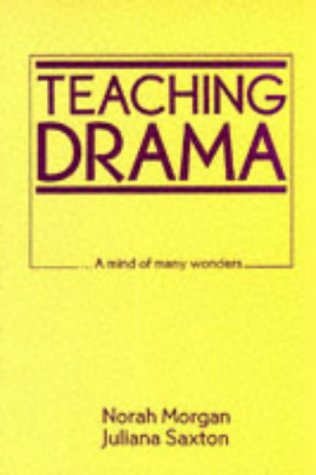 Imagen de archivo de Teaching Drama: A Mind of Many Wonders a la venta por WorldofBooks