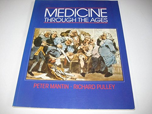 Stock image for Medicine Through the Ages (Stanley Thornes History Series) for sale by AwesomeBooks