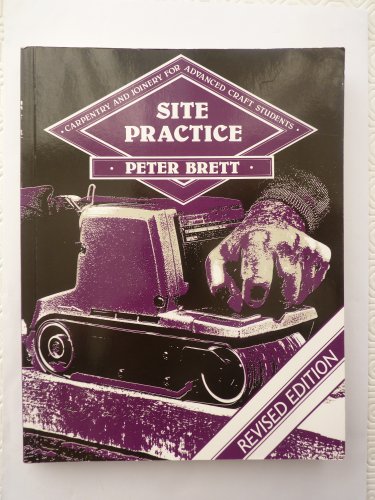 Stock image for Carpentry & Joinery for Advanced Craft Students: Site Practice for sale by RIVERLEE BOOKS